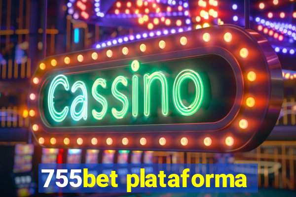 755bet plataforma